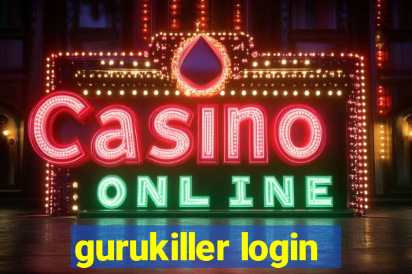 gurukiller login